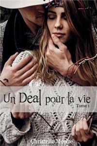 Un Deal Pour La Vie, Tome 1