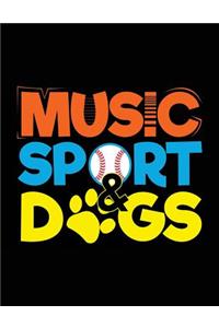 Music Sport & Dogs