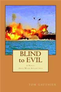 BLIND to EVIL