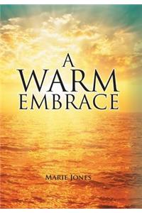 Warm Embrace