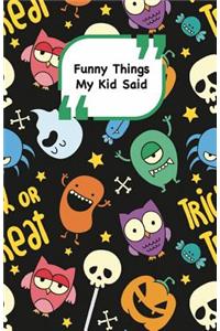 Funny Things My Kid Said