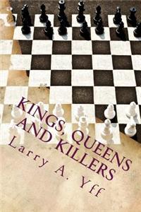 Kings, Queens and Killers