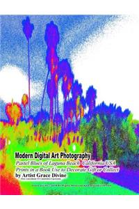 Modern Digital Art Photography Pastel Blues of Laguna Beach California USA Prints in a Book Use to Decorate Gift or Collect By Artist Grace Divine