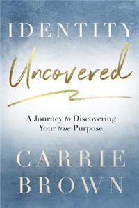 Identity Uncovered