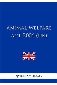 Animal Welfare ACT 2006 (Uk)