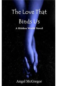 The Love That Binds Us