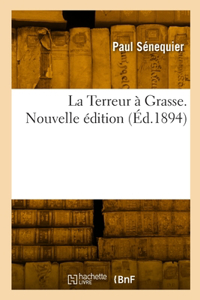 Terreur à Grasse. Nouvelle édition