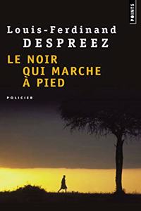 Noir Qui Marche Pied(le)