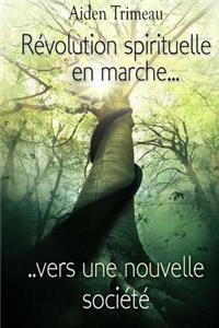 Révolution spirituelle en marche vers une nouvelle société