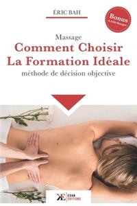 Massage, Comment Choisir la Formation Idéale