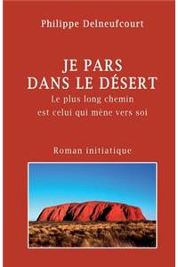 Je Pars Dans Le Desert