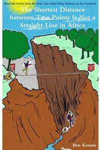 Shortest Distance Between Two Points Is Not a Straight Line in Africa