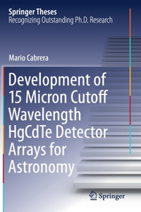 Development of 15 Micron Cutoff Wavelength Hgcdte Detector Arrays for Astronomy