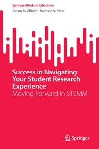 Success in Navigating Your Student Research Experience