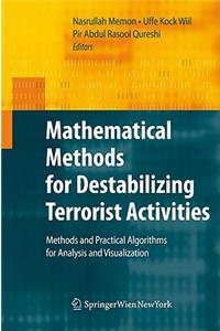 Mathematical Methods for Destabilizing Terrorist Activities