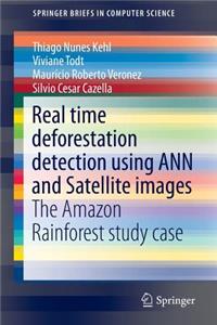 Real Time Deforestation Detection Using Ann and Satellite Images