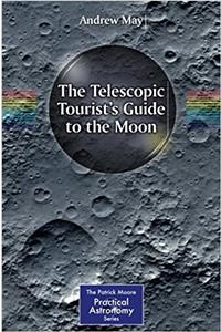 The Telescopic Tourist's Guide to the Moon