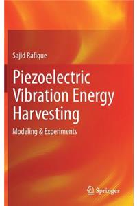 Piezoelectric Vibration Energy Harvesting