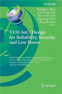 Vlsi-Soc: Design for Reliability, Security, and Low Power