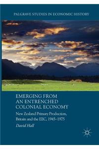 Emerging from an Entrenched Colonial Economy