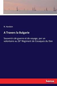 Travers la Bulgarie