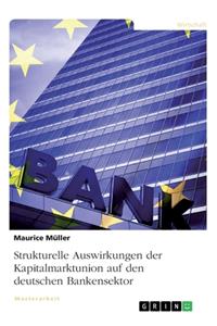 Strukturelle Auswirkungen der Kapitalmarktunion auf den deutschen Bankensektor