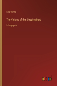 The Visions of the Sleeping Bard