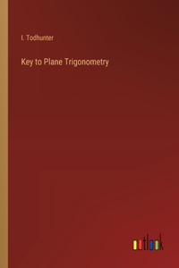 Key to Plane Trigonometry