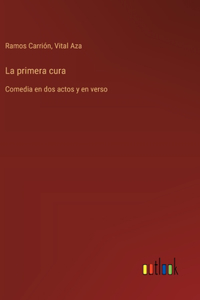 La primera cura