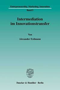 Intermediation Im Innovationstransfer