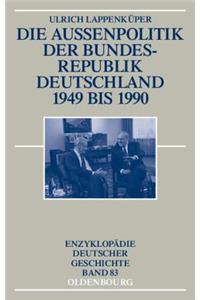 Außenpolitik Der Bundesrepublik Deutschland 1949 Bis 1990