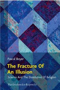 Fracture of an Illusion