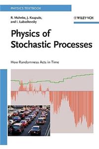 Physics of Stochastic Processes