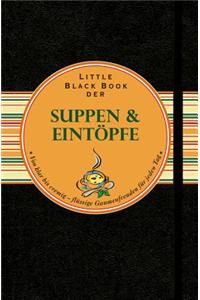 Little Black Book der Suppen und Eintopfe