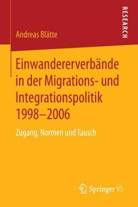 Einwandererverbände in Der Migrations- Und Integrationspolitik 1998-2006