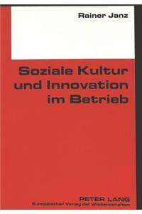 Soziale Kultur und Innovation im Betrieb