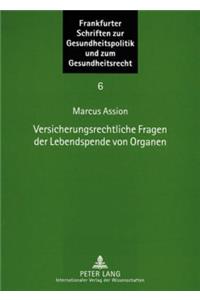 Versicherungsrechtliche Fragen der Lebendspende von Organen