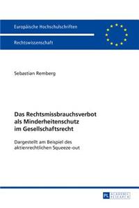 Das Rechtsmissbrauchsverbot als Minderheitenschutz im Gesellschaftsrecht