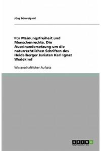 Fur Meinungsfreiheit Und Menschenrechte. Die Auseinandersetzung Um Die Naturrechtlichen Schriften Des Heidelberger Juristen Karl Ignaz Wedekind