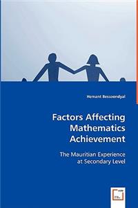 Factors Affecting Mathematics Achievement