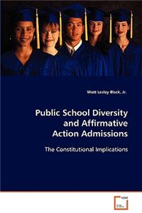 Public School Diversity and Affirmative Action Admissions