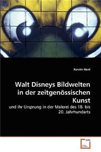 Walt Disneys Bildwelten in der zeitgenössischen Kunst