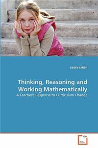 Thinking, Reasoning and Working Mathematically