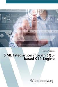 XML Integration into an SQL-based CEP Engine