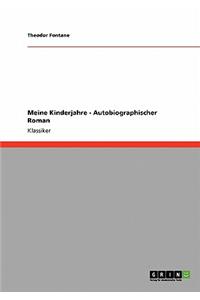 Meine Kinderjahre - Autobiographischer Roman