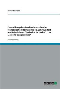 Darstellung der Geschlechterrollen im französischen Roman des 18. Jahrhundert am Beispiel von Choderlos de Laclos' 