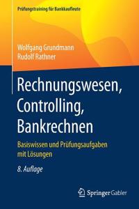 Rechnungswesen, Controlling, Bankrechnen