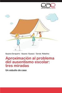 Aproximacion Al Problema del Ausentismo Escolar