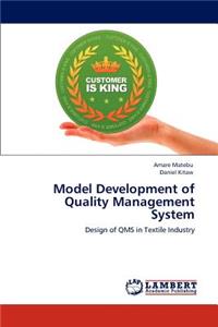 Model Development of Quality Management System