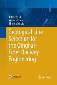 Geological Line Selection for the Qinghai-Tibet Railway Engineering